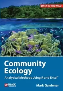 Image of Community Ecology : Analytical Methods Using R and Excel
