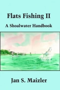 Image of Flats Fishing Ii by Jan S Maizler Paperback