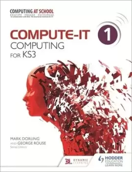 Image of Compute-IT Students Book 1 - Computing for KS3 by