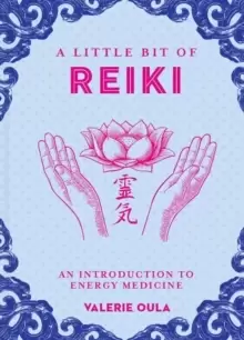 Image of Little Bit of Reiki, A : An Introduction to Energy Medicine
