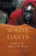 Image of light at the edge of the world a journey through the realm of vanishing cul
