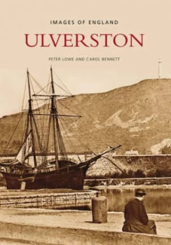 Image of Ulverston by Peter Lowe and Carol Bennett Paperback