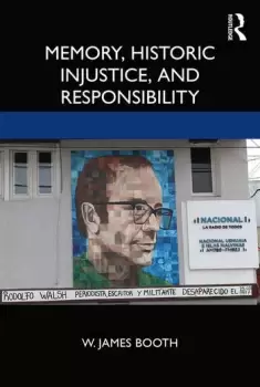 Image of Memory Historic Injustice and Responsibility