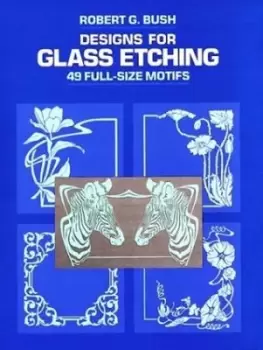 Image of Designs for glass etching by Robert G Bush