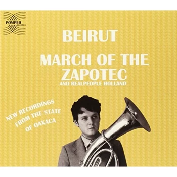 image of Beirut - March of the Zapotec/Holland CD