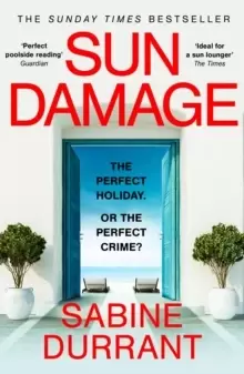 Image of Sun Damage : The most suspenseful crime thriller of 2023 from the Sunday Times bestselling author of Lie With Me - 'perfect poolside reading' The Guar