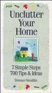 Image of unclutter your home 7 simple steps 700 tips and ideas