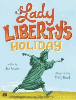 Image of Lady Libertys Holiday by Jen Arena Hardback