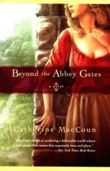 Image of Beyond the Abbey Gates by Catherine Maccoun Paperback