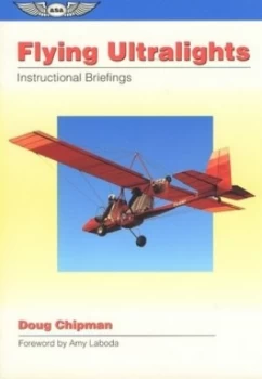 Image of Flying Ultralights by Doug Chipman Paperback