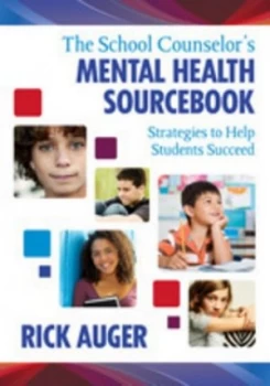 Image of The School Counselors Mental Health Sourcebook by Rick Auger Paperback