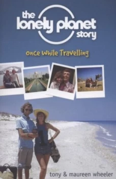 Image of The Lonely Planet Story by Tony Wheeler Book