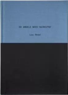 Image of Do Angels Need Haircuts? Poems by Lou Reed
