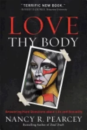 Image of love thy body answering hard questions about life and sexuality