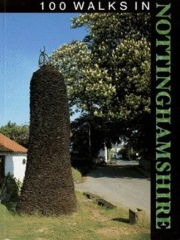 Image of 100 Walks in Nottinghamshire by Malcolm Sales Paperback