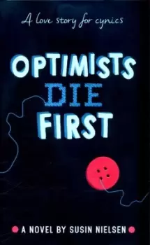 Image of Optimists die first by Susin Nielsen