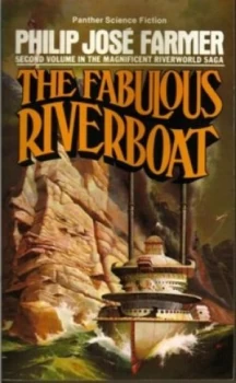 Image of The Fabulous Riverboat by Philip Jos Farmer Paperback