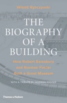 Image of The Biography of a Building by Witold Rybczynski Hardback
