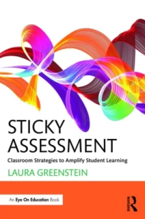 Image of Sticky AssessmentClassroom Strategies to Amplify Student Learning