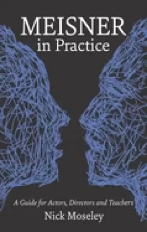 Image of meisner in practice a guide for actors directors and teachers