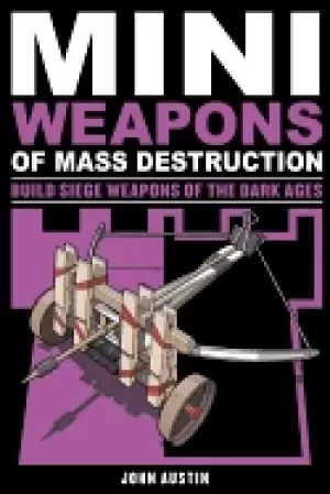 Image of mini weapons of mass destruction 3 build siege weapons of the dark ages