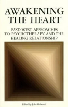Image of Awakening the Heart by John Welwood Paperback