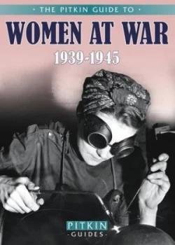 Image of The Pitkin Guide to Women at War 1939-1945 by Carol Harris Paperback