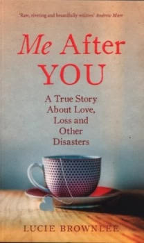 Image of Me After You by Lucie Brownlee Paperback