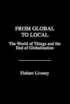Image of From Global to Local by Finbarr Livesey Hardback
