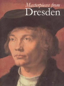 Image of Masterpieces from Dresden by Harald Marx Hardback
