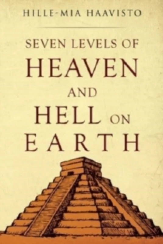 Image of Seven Levels of Heaven and Hell on Earth Paperback / softback