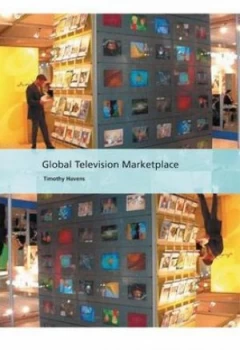 Image of Global television marketplace by Timothy Havens