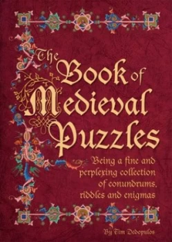 Image of The Book of Medieval Puzzles by Tim Dedopulos Hardback