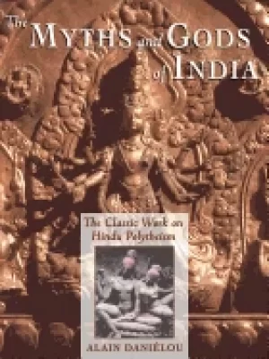 Image of myths and gods of india the classic work on hindu polytheism from the princ
