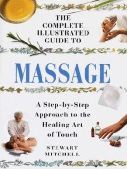 Image of The Complete Illustrated Guide to Massage by Stewart Mitchell Hardback