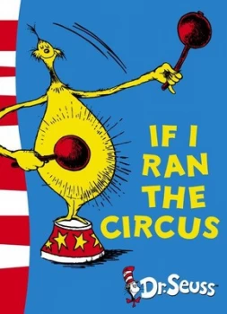 Image of If I Ran the Circus by Dr Seuss Paperback