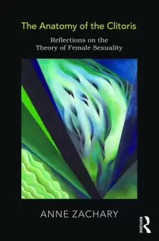 Image of The Anatomy of the ClitorisReflections on the Theory of Female Sexuality