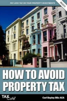 Image of How to Avoid Property Tax by Carl Bayley Paperback