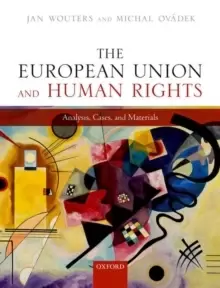 Image of The European Union and Human Rights : Analysis, Cases, and Materials