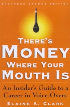 Image of Theres Money Where Your Mouth Is by Elaine A. Clark Paperback