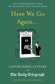 Image of Here We Go Again... : Unpublished Letters to the Daily Telegraph