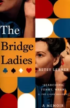 Image of The Bridge Ladies - Betsy Lerner - Paperback - Used