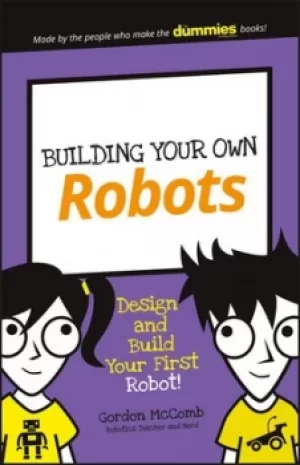 Image of Building your own robots by Gordon McComb