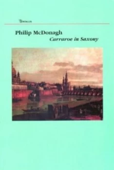 Image of Carraroe in Saxony by Philip Mcdonagh Paperback