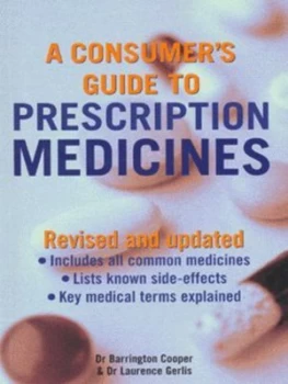 Image of A Consumers Guide to Prescription Medicines by Barrington Cooper and Laurence Gerlis and Dawn Hurrell Paperback