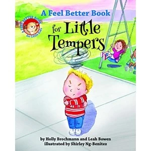 Image of A Feel Better Book for Little Tempers Hardback 2018