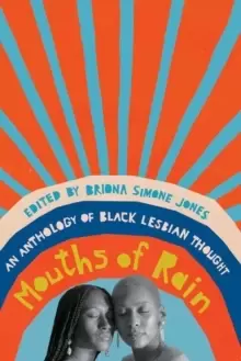Image of Mouths of Rain : An Anthology of Black Lesbian Thought