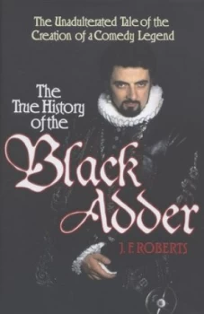Image of The True History of the Black Adder by J. F. Roberts Hardback