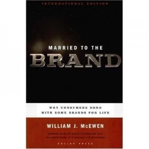 Image of Married to the Brand by William J Mcewen Book