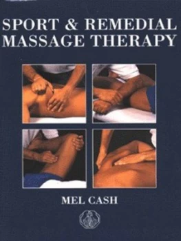 Image of Sport and Remedial Massage Therapy by Mel Cash Paperback